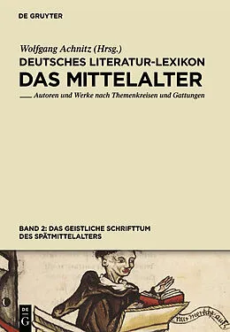 E-Book (pdf) Deutsches Literatur-Lexikon. Das Mittelalter / Das geistliche Schrifttum des Spätmittelalters von 