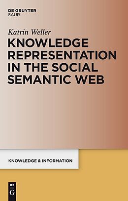 E-Book (pdf) Knowledge Representation in the Social Semantic Web von Katrin Weller