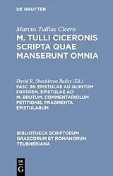Fester Einband Epistulae ad Quintum fratrem. Epistulae ad M. Brutum. Commentariolum petitionis. Fragmenta epistularum von Cicero