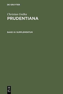 Fester Einband Christian Gnilka: Prudentiana / Supplementum von Christian Gnilka