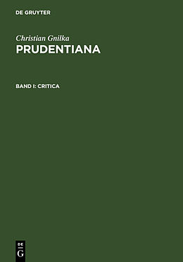 Fester Einband Christian Gnilka: Prudentiana / Critica von Christian Gnilka