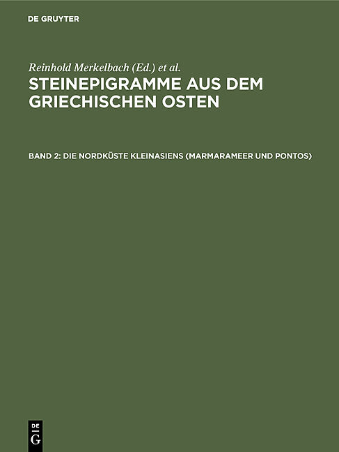 Steinepigramme aus dem griechischen Osten / Die Nordküste Kleinasiens (Marmarameer und Pontos)