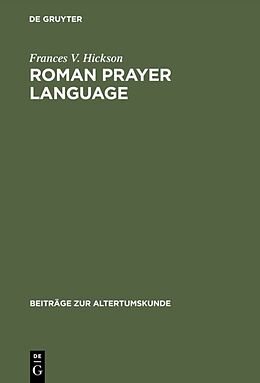 Fester Einband Roman Prayer Language von Frances V. Hickson