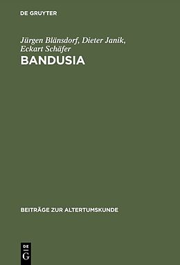 Fester Einband Bandusia von Jürgen Blänsdorf, Dieter Janik, Eckart Schäfer