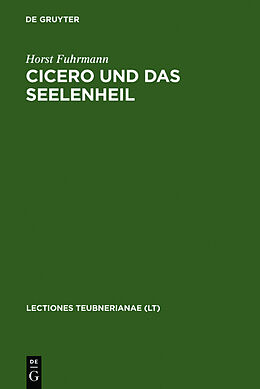 Fester Einband Cicero und das Seelenheil von Horst Fuhrmann