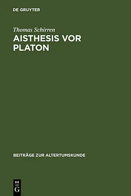 Fester Einband Aisthesis vor Platon von Thomas Schirren