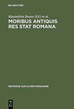 Fester Einband Moribus antiquis res stat Romana von 