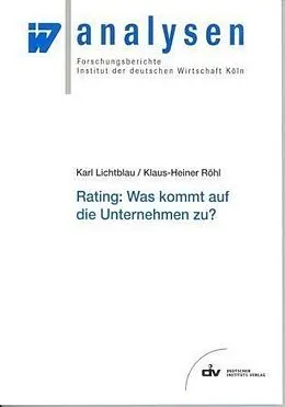E-Book (pdf) Rating: Was kommt auf die Unternehmen zu? von Karl Lichtblau, Klaus H Röhl