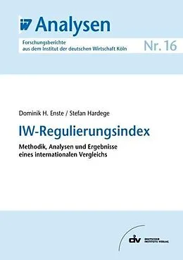 E-Book (pdf) IW-Regulierungsindex von Dominik H Enste, Stefan Hardege