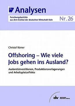 E-Book (pdf) Offshoring - Wie viele Jobs gehen ins Ausland? von Christof Römer