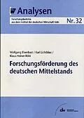E-Book (pdf) Forschungsförderung des deutschen Mittelstands von Wolfgang Elsenbast, Karl Lichtblau, Klaus H Röhl