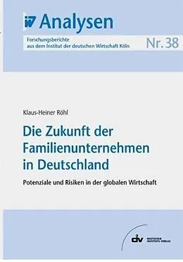 E-Book (pdf) Die Zukunft der Familienunternehmen in Deutschland von Klaus H Röhl