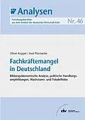 E-Book (pdf) Fachkräftemangel in Deutschland von Oliver Koppel, Axel Plünnecke