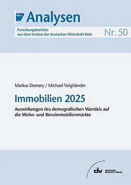 E-Book (pdf) Immobilien 2025 von Markus Demary, Michael Voigtländer