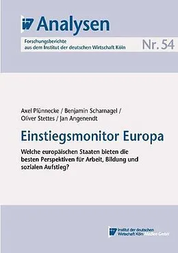E-Book (pdf) Einstiegsmonitor Europa von Axel Plünnecke, Benjamin Scharnagel, Oliver Stettes