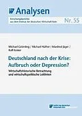 E-Book (pdf) Deutschland nach der Krise: Aufbruch oder Depression? von Michael Grömling, Michael Hüther, Manfred Jäger