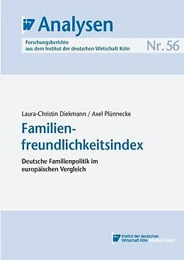 E-Book (pdf) Familienfreundlichkeitsindex von Laura-Christin Diekmann, Axel Plünnecke