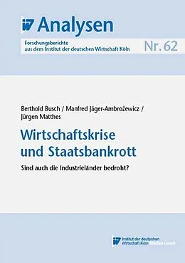 E-Book (pdf) Wirtschaftskrise und Staatsbankrott von Berthold Busch, Manfred Jäger-Ambrozewicz, Jürgen Matthes