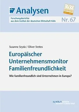 E-Book (pdf) Europäischer Unternehmensmonitor Familienfreundlichkeit von Susanne Seyda, Oliver Stettes