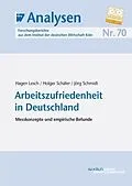 E-Book (pdf) Arbeitszufriedenheit in Deutschland von Hagen Lesch, Holger Schäfer, Jörg Schmidt