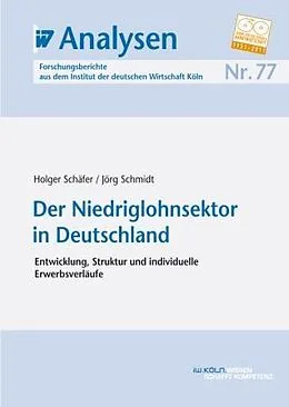 E-Book (pdf) Der Niedriglohnsektor in Deutschland von Holger Schäfer, Jörg Schmidt