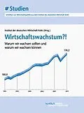 E-Book (pdf) Wirtschaftswachstum?! von Institut der deutschen Wirtschaft Köln
