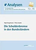 E-Book (pdf) Die Schuldenbremse in den Bundesländern von Ralph Brügelmann, Thilo Schaefer