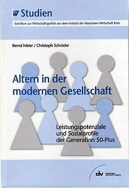 E-Book (pdf) Altern in der modernen Gesellschaft von Bernd Meier, Christoph Schröder
