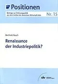 E-Book (pdf) Renaissance der Industriepolitik? von Berthold Busch