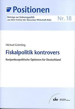 E-Book (pdf) Fiskalpolitik kontrovers von Michael Grömling