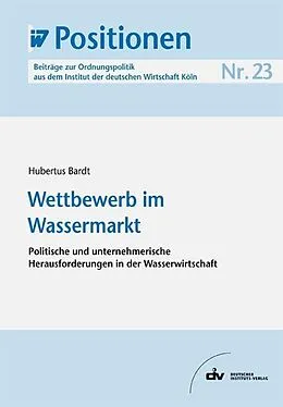 E-Book (pdf) Wettbewerb im Wassermarkt von Hubertus Bardt