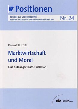 E-Book (pdf) Marktwirtschaft und Moral von Dominik H Enste