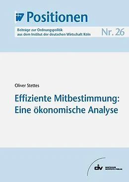 E-Book (pdf) Effiziente Mitbestimmung: Eine ökonomische Analyse von Oliver Stettes