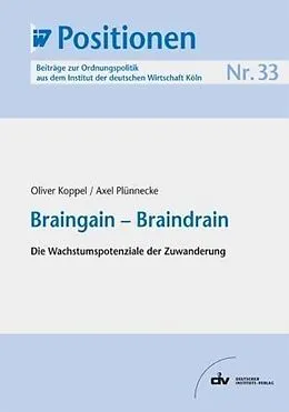 E-Book (pdf) Braingain - Braindrain von Oliver Koppel, Axel Plünnecke