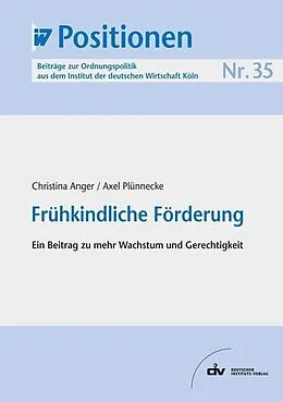 E-Book (pdf) Frühkindliche Förderung von Christina Anger, Axel Plünnecke