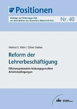 E-Book (pdf) Reform der Lehrerbeschäftigung von Helmut E. Klein, Oliver Stettes