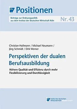 E-Book (pdf) Perspektiven der dualen Berufsausbildung von Christian Hollmann, Michael Neumann, Jörg Schmidt