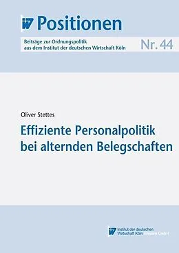 E-Book (pdf) Effiziente Personalpolitik bei alternden Belegschaften von Oliver Stettes