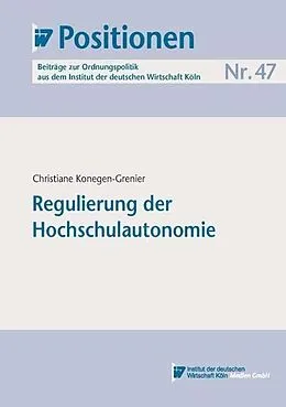 E-Book (pdf) Regulierung der Hochschulautonomie von Christiane Konegen-Grenier