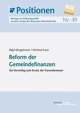 E-Book (pdf) Reform der Gemeindefinanzen von Ralph Brügelmann, Winfried Fuest