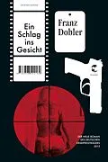 E-Book (epub) Ein Schlag ins Gesicht von Franz Dobler
