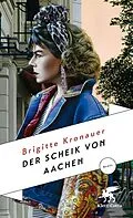E-Book (epub) Der Scheik von Aachen von Brigitte Kronauer