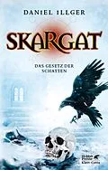 E-Book (epub) Skargat 2 von Daniel Illger