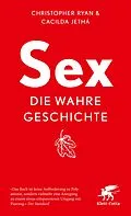E-Book (epub) Sex  die wahre Geschichte von Christopher Ryan, Cacilda Jethá