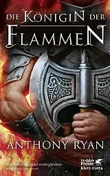 E-Book (epub) Die Königin der Flammen von Anthony Ryan