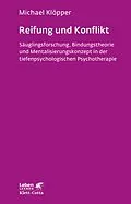 E-Book (epub) Reifung und Konflikt (Leben Lernen, Bd. 194) von Michael Klöpper