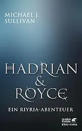 E-Book (epub) Hadrian & Royce von Michael J. Sullivan