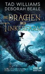 E-Book (epub) Die Drachen der Tinkerfarm von Tad Williams, Deborah Beale