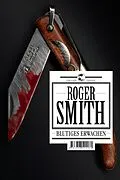 E-Book (epub) Blutiges Erwachen von Roger Smith