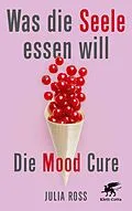 E-Book (epub) Was die Seele essen will von Julia Ross